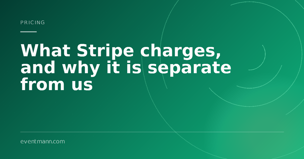 Was Stripe berechnet — und warum das getrennt ist